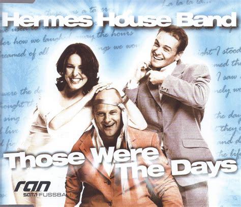 those were the days (Hermes House Band) Lyrics.